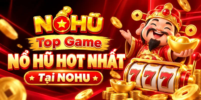 Top những game Hot Hit Tại Nổ Hũ
